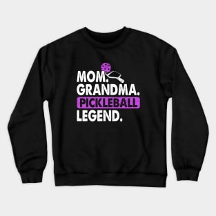 Mom Grandma Pickleball Legend Player Funny PickleBall Crewneck Sweatshirt
